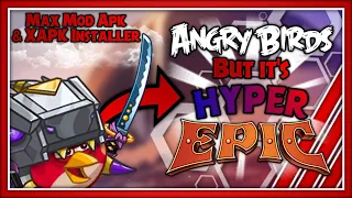 Angry Birds but it's HYPER EPIC?! | 100% Mod, Showcase & Guide