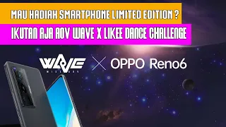 Mau Smartphone Limited Edition? Yuk Ikutan AOV WaVe X Likee Dance Challenge