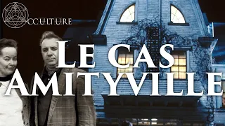 Le cas Amityville (dossier Warren) - Occulture Episode 43