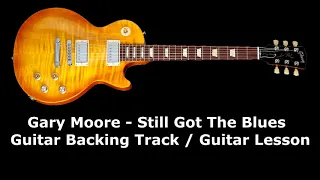 Gary Moore - Still Got The Blues / Guitar Backing Track / Guitar Lesson 🎸