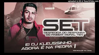 SET DESPEDIDA DO RESPONSA DJ KLEUSINHO DO PASSAT MORAL