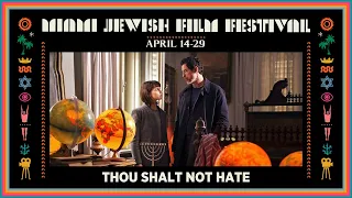 THOU SHALT NOT HATE Trailer | Miami Jewish Film Festival 2021