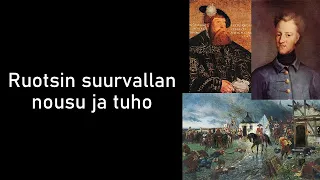 Ruotsin suurvallan nousu ja tuho (HI6 kertaus)