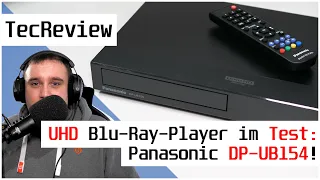 [REVIEW] Panasonic DP-UB154 - Ultra HD Blu-Ray-Player mit HDR10+ im Test! | TecReview | deutsch | 4K
