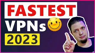 Which is the Fastest VPN in 2023? 🛡️ REAL VPN SPEED TESTS