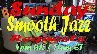 BEST SMOOTH JAZZ REQUESTS:  HOST ROD LUCAS : SUNDAY  25th June 2017