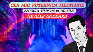 CEA MAI PUTERNICA MEDITATIE!  ASCULTA TIMP DE  21 DE ZILE! NEVILLE GODDARD