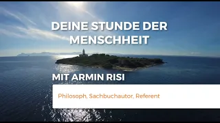 „Stunde der Menschheit“ – Interview mit Armin Risi
