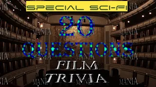 20 Film Trivia Questions - Special Sci-Fi