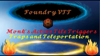 Foundry VTT: Monk's Active Tile Triggers: Traps and Teleportation