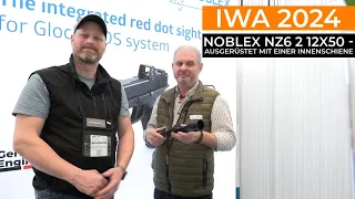 IWA 2024: Das NOBLEX E-Optics NZ6 2-12x50 - ausgerüstet mit einer integrierten Innenschiene