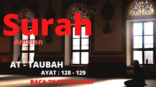 SURAH AT - TAUBAH AYAT 128 -129 AMALKAN 7X SETIAP HARI  l UNTUK KELUAR DARI KESUSAHAN