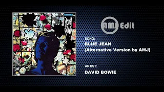 David Bowie - Blue Jean (Alternative Version by AMJ)