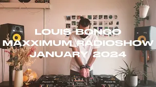 Louis Bongo | Maxximum Radioshow | January 2024