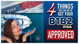 4 Things YOU can do to get your B1B2 Visa APPROVED!