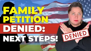 Family Petition Denied: What Steps To Take Next!
