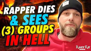 Rapper Dies & Sees Three (3) Groups in Hell