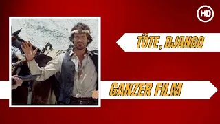 Töte, Django | HD | Western | Ganzer Film auf Deustch