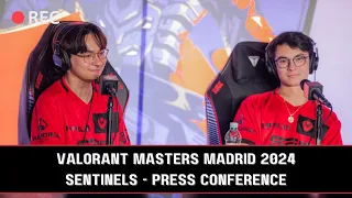 Sentinels (SEN vs KC) VALORANT Masters Madrid Press Conference