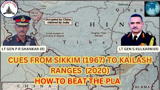 CUES FROM SIKKIM (1967) TO KAILASH RANGES (2020) : HOW TO BEAT THE PLA