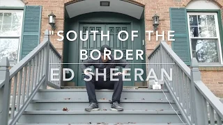 ED SHEERAN FT. CAMILA CABELLO & CARDI B - South Of The Border - Chris Urteaga Choreography