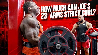 HOW MUCH CAN JOE'S 23" ARMS STRICT CURL?