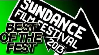 Top 5 Sundance 2013 Movies - Screen Addict