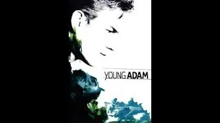 NC-17 Reviews Revisited: Young Adam