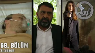 Nizama Adanmış Ruhlar EKİP 1 - 68. Bölüm (2. Sezon)  720p HD İzle