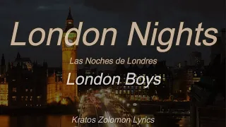 London Boys | London Nights (Sub Español)(Lyrics English)