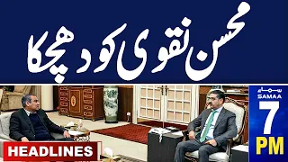 Samaa News Headlines 07 PM | Anwar ul Haq Kakar and Mohsin Naqvi in Trouble | 04 May 2024 | SAMAA TV