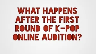 What happens after the first round of K-pop online audition? Watch to know 👁️👄👁️