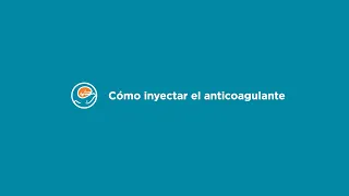 Cómo inyectar el anticoagulante