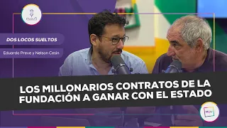 #DosLocosSueltos: Los millonarios contratos de la Fundación a Ganar con el Estado | Preve y Cesin