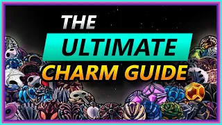 The ONLY Hollow Knight CHARM GUIDE You'll Ever Need! [A Deep Dive On EVERY Charm!]