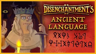 Decoding Disenchantment's Ancient Language