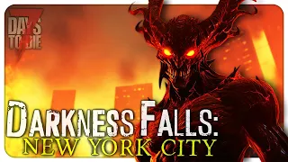 Darkness Falls: NYC - 7 Days to Die (Ep.1)