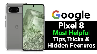 Google Pixel 8 Tips and Tricks + Hidden Features | Pixel 8 Pro | H2TechVideos