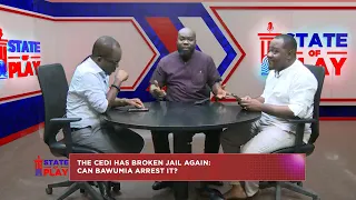 State Of Play | The Cedi has broken jail again: Can Bawumia arrest it?