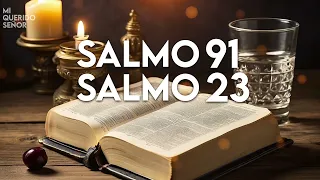 SALMO 91 Y SALMO 23 | ¡¡Las dos oraciones más poderosas de la Biblia!!