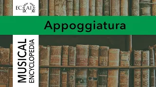 APPOGGIATURA (in English)