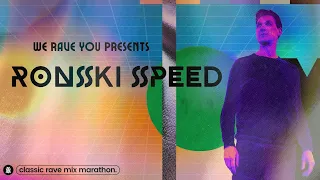 Ronski Speed | We Rave You Classic Rave Mix Marathon #14