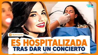 Natalia Jiménez es HOSPITALIZADA de EMERGENCIA tras dar un CONCIERTO en la Arena CDMX