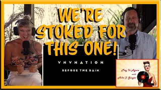 BEFORE THE RAIN - Mike  & Ginger React to VNV Nation
