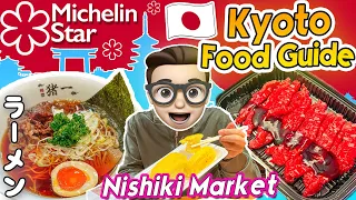 What To Eat in KYOTO🇯🇵 MUST TRY Michelin Star Ramen, Nishiki Market, Wagyu Beef (JAPAN VLOG)