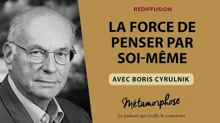 {REDIFF} Best-Of - Boris Cyrulnik : La force de penser par soi-même