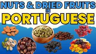 Names of Nuts and Dried Fruit in Portuguese | European Portuguese Vocabulary