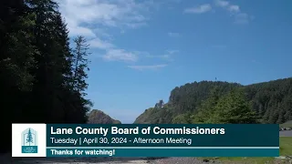 Board of Commissioners Afternoon Meeting: April 30, 2024