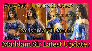 Maddam Sir : Kareena बन Karishma ने Try किया Dance | Yukti Kapoor | Sony Sab | G&G | BTS |