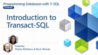 Introduction to Transact-SQL [2 of 7] | Programming Databases with T-SQL for Beginners